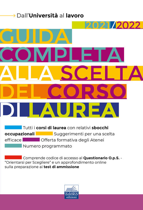 Cover of Guida completa alla scelta del corso di laurea 2021/2022. Dall'Università al lavoro