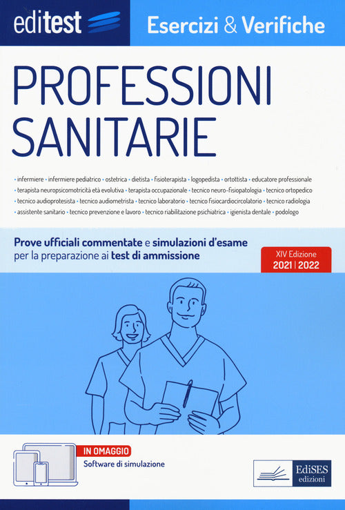 Cover of EdiTest Professioni sanitarie. Esercizi & Verifiche. Prove ufficiali e simulazioni d'esame commentate per la preparazione ai test di accesso