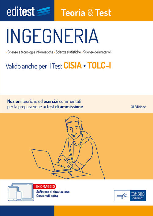 Cover of EdiTEST. Ingegneria. Teoria & test. Nozioni teoriche ed esercizi commentati per la preparazione ai test di accesso. Valido per il Test Cisia TOLC-I