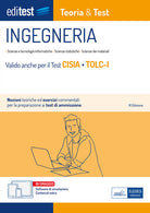 Cover of EdiTEST. Ingegneria. Teoria & test. Nozioni teoriche ed esercizi commentati per la preparazione ai test di accesso. Valido per il Test Cisia TOLC-I