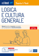 Cover of EdiTEST. Logica e cultura generale. Teoria & test. Nozioni teoriche ed esercizi commentati per la preparazione ai test di ammissione