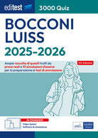 EdiTEST. Bocconi, Luiss. 3000 quiz. Ampia raccolta di quesiti tratti da prove reali e 10 simulazioni d'esame