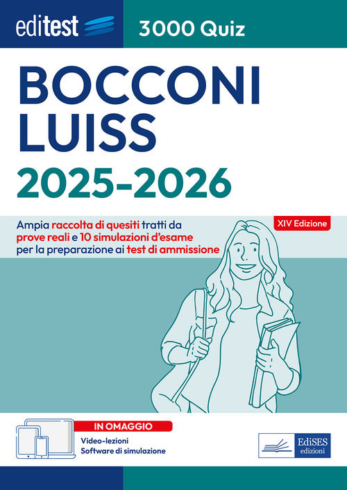 EdiTEST. Bocconi, Luiss. 3000 quiz. Ampia raccolta di quesiti tratti da prove reali e 10 simulazioni d'esame