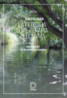 Cover of filosofia come terapia dell'anima. Linee essenziali per una spiritualità filosofica
