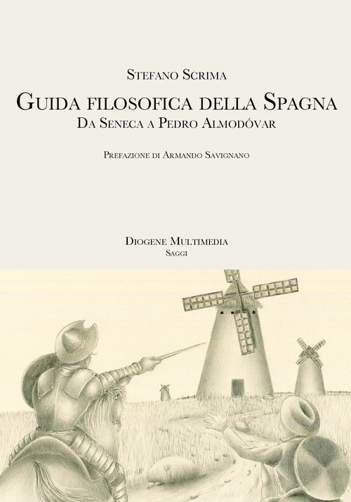 Cover of Guida filosofica della Spagna. Da Seneca a Pedro Almodóvar