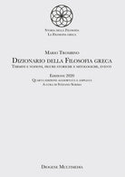 Cover of Dizionario della filosofia greca. Termini e nozioni, figure storiche e mitologiche, eventi