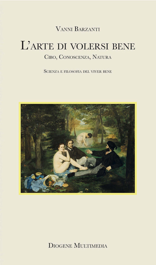 Cover of Volersi bene. Cibo, conoscenza, natura: scienza e filosofia del benessere