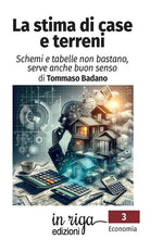 Cover of stima di case e terreni. Schemi e tabelle non bastano, serve anche buon senso