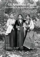 Gli Arbëreshë d'Italia. Una civilità tra le due sponde dell'Adriatico