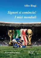 Signori si comincia! I miei mondiali