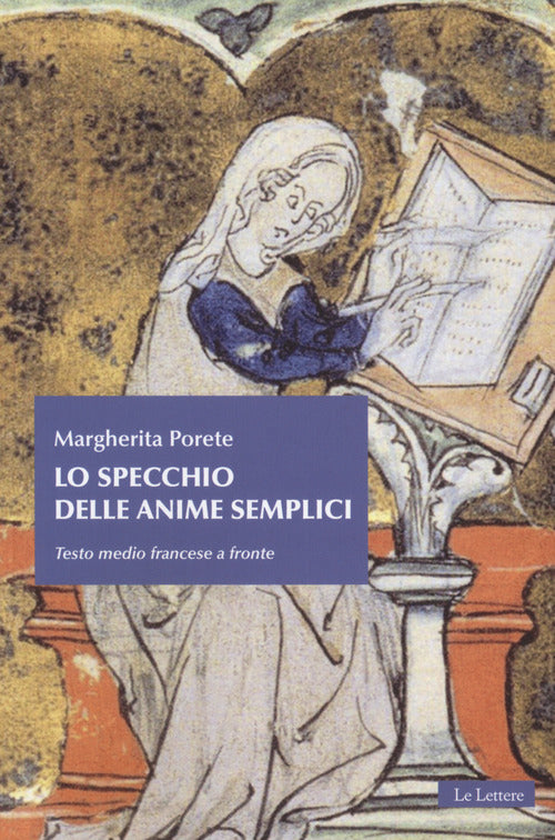 Cover of specchio delle anime semplici. Testo mediofrancese a fronte