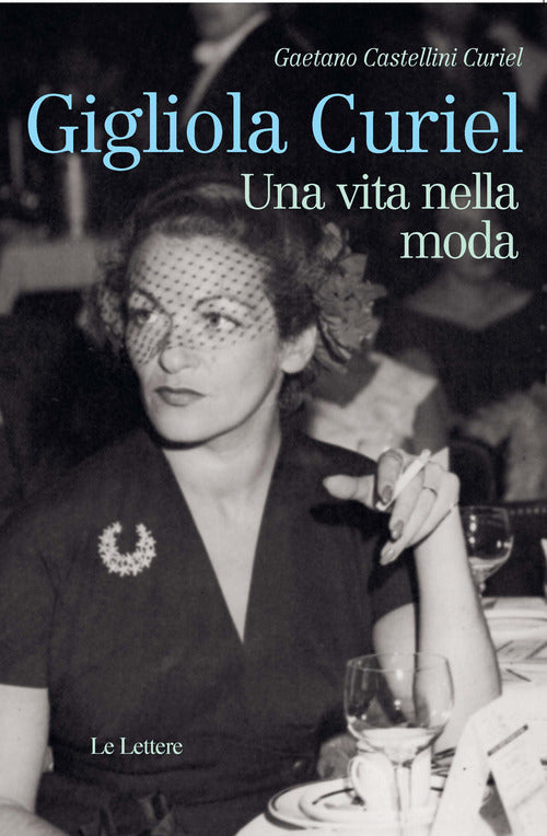 Cover of Gigliola Curiel. Una vita nella moda