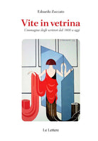 Cover of Vite in vetrina. L'immagine degli scrittori dal 1800 a oggi