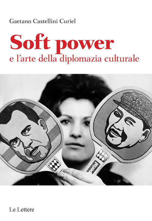 Cover of Soft power e l'arte della diplomazia culturale