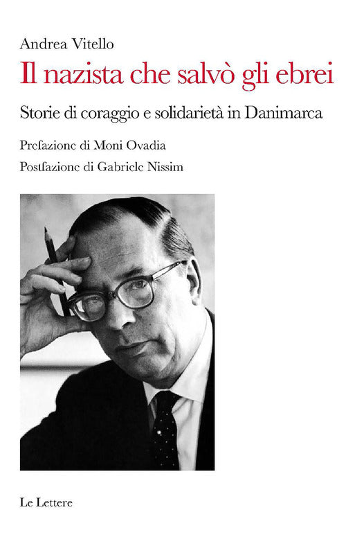 Cover of nazista che salvò gli ebrei. Storie di coraggio e solidarietà in Danimarca