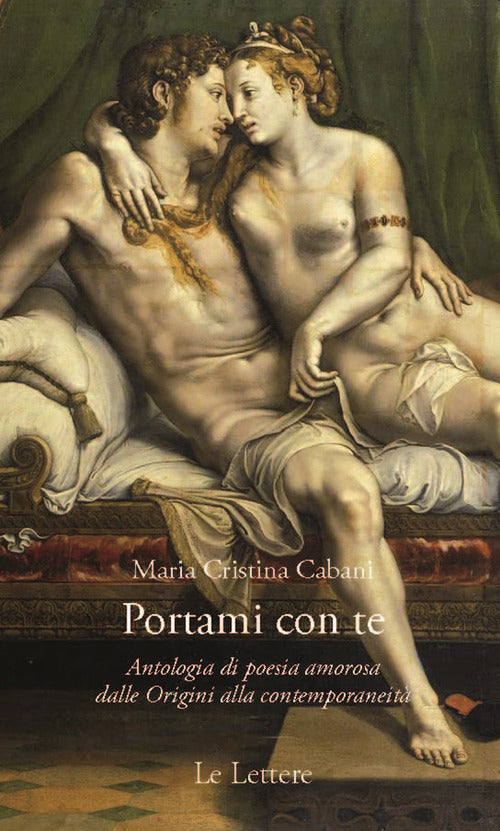 Cover of Portami con te. Antologia di poesia amorosa dalle Origini alla contemporaneità