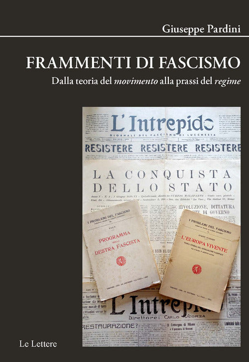 Cover of Frammenti di fascismo. Dalla teoria del «movimento» alla prassi del «regime»