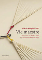 Cover of Vie maestre. Conversazione con Martha Canfield