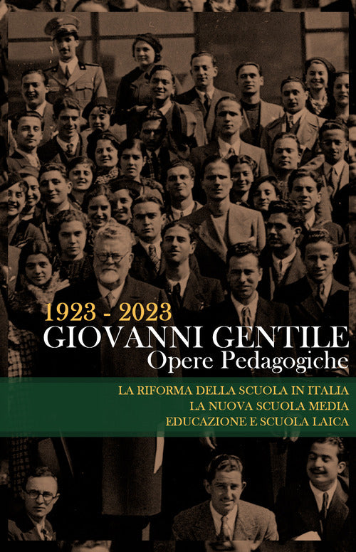 Cover of Opere pedagogiche: La nuova scuola media-Educazione e scuola laica-La riforma della scuola in Italia