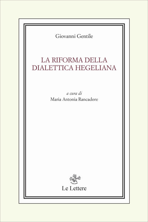La riforma della dialettica hegeliana
