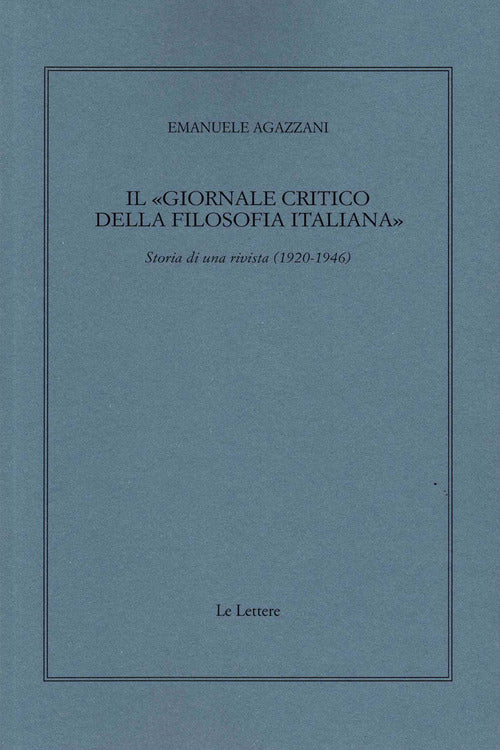 Il Giornale critico della filosofia italiana. Storia di una rivista (1920-1946)
