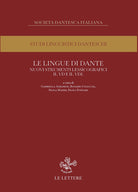 Le lingue di Dante. Nuovi strumenti lessicografici. Il VD e il VDL. Atti del convegno internazionale (Firenze, 13-14 novembre 2023)