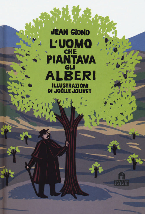 Cover of uomo che piantava gli alberi. Libro pop-up