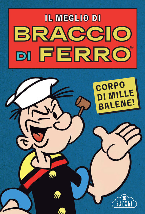 Cover of meglio di Braccio di Ferro. Corpo di mille balene!