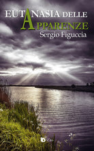 Cover of Eutanasia delle apparenze