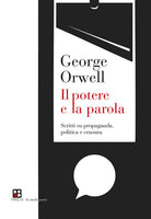 Cover of potere e la parola. Scritti su propaganda, politica e censura