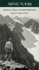 Cover of Siamo l'aria che respiriamo. Saggi di ecologia profonda