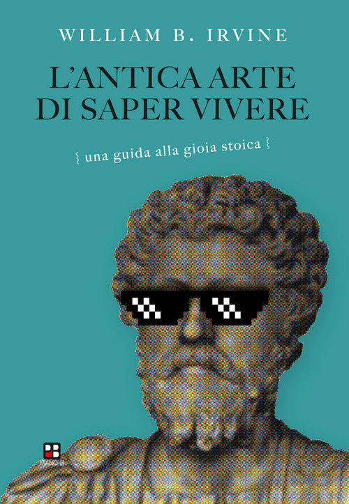 Cover of antica arte di saper vivere. Una guida alla gioia stoica