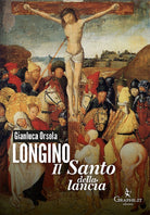 Cover of Longino il santo della lancia