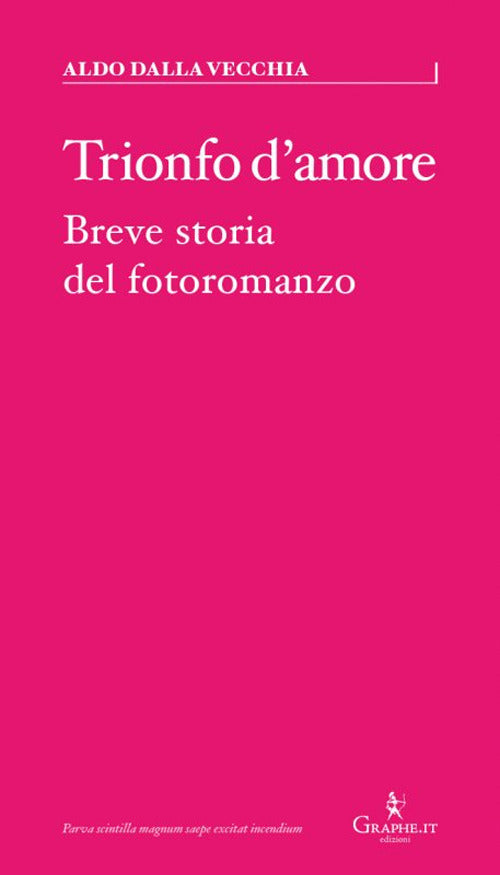 Cover of Trionfo d'amore. Breve storia del fotoromanzo