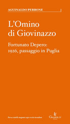 Cover of omino di Giovinazzo. Fortunato Depero: 1926, passaggio in Puglia