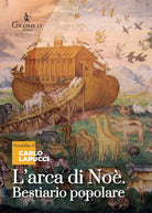 Cover of arca di Noè. Bestiario popolare