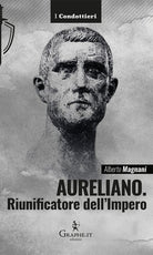 Cover of Aureliano. Riunificatore dell'Impero