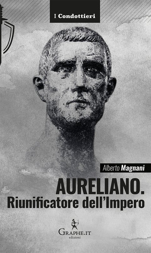 Cover of Aureliano. Riunificatore dell'Impero