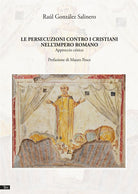 Cover of persecuzioni contro i cristiani nell'impero romano. Approccio critico