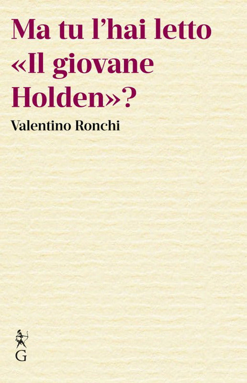 Ma tu l'hai letto Il giovane Holden?