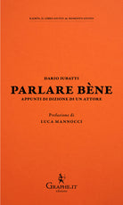 Parlare bne. Appunti di dizione di un attore