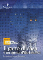 Il gatto di casa un agente d'altri mondi. Nei territori del mito moderno