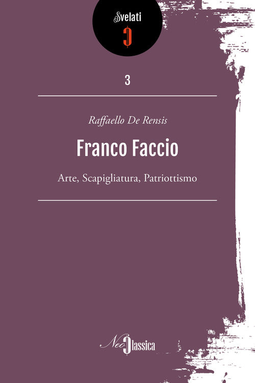 Cover of Franco Faccio. Arte, Scapigliatura, patriottismo