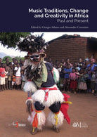 Cover of Music traditions, change and creativity in Africa. Past and present