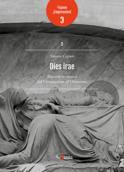 Cover of Dies irae. Requiem in musica dal Cinquecento all'Ottocento