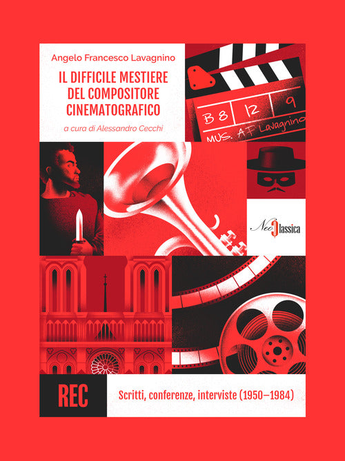 Cover of difficile mestiere del compositore cinematografico. Scritti, conferenze, interviste (1950-1984)