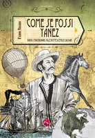 Cover of Come se fossi Yanez. Viaggi straordinari sulle rotte di Emilio Salgari