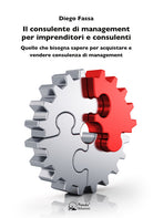Cover of consulente di management per imprenditori e consulenti. Quello che bisogna sapere per acquistare e vendere consulenza di management
