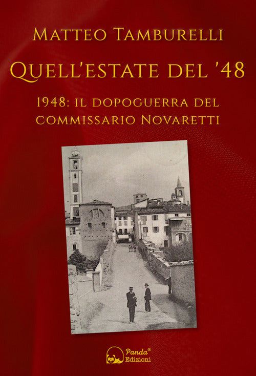 Cover of Quell'estate del '48. 1948: il dopoguerra del commissario Novaretti