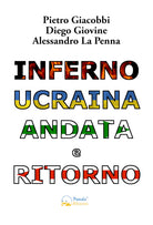 Cover of Inferno Ucraina andata e ritorno. Il nostro viaggio umanitario dall'Italia al territorio ucraino